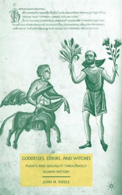Book cover of: Goddesses, Elixirs, and Witches. By: John M. Riddle