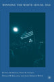 Book cover of: Winning the White House, 2008