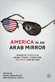 Book cover of: America in An Arab Mirror. By: Kamal Abdel-Malek