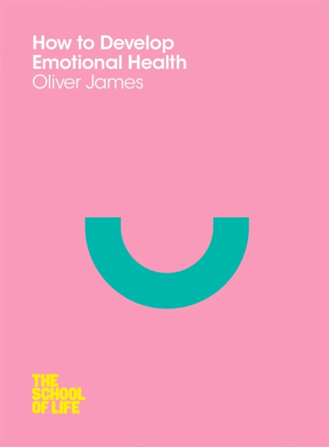 Book cover of: How to Develop Emotional Health