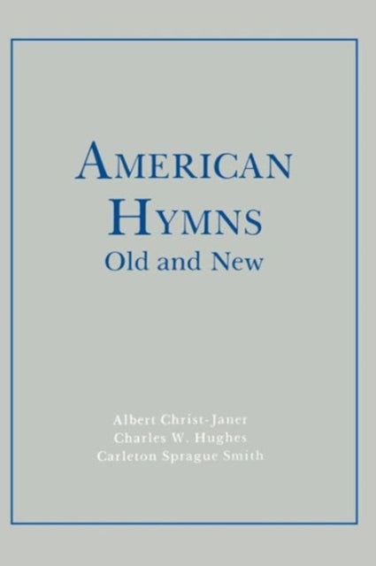Book cover of: American Hymns Old and New