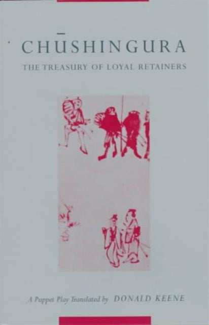 Book cover of: Chushingura (The Treasury of Loyal Retainers). By: Takeda Izumo