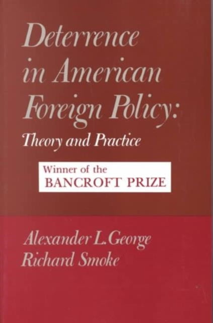 Book cover of: Deterrence in American Foreign Policy