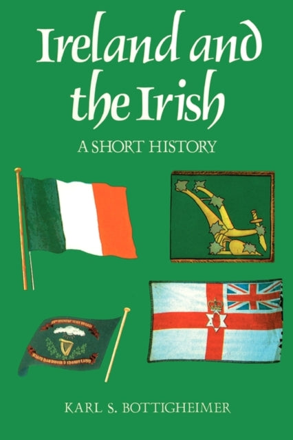 Book cover of: Ireland and the Irish. By: Karl S. Bottigheimer