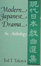 Book cover of: Modern Japanese Drama. By: Ted T. Takaya