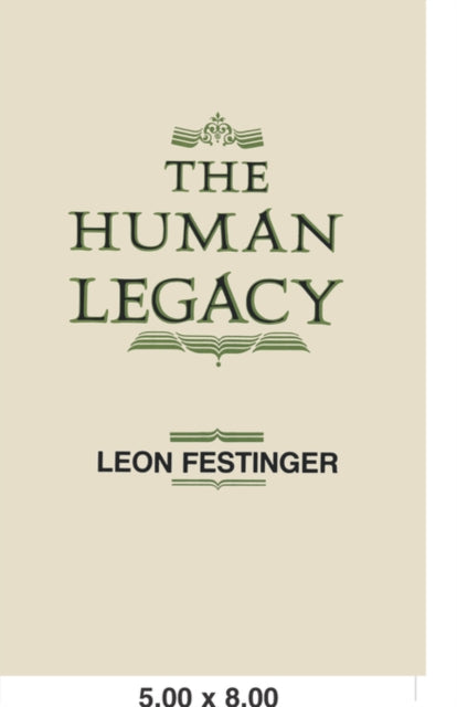 Book cover of: Human Legacy. By: Leon Festinger