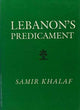 Book cover of: Lebanon's Predicament