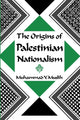Book cover of: Origins of Palestinian Nationalism