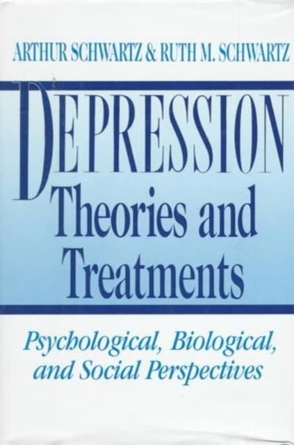 Book cover of: Depression: Theories and Treatments