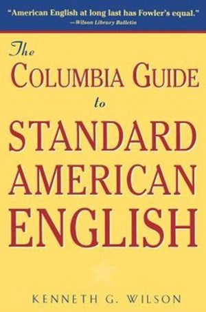 Columbia Guide to Standard American English