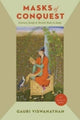 Book cover of: Masks of Conquest