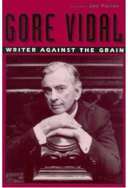Book cover of: Gore Vidal. By: Jay Parini