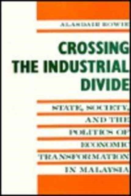 Book cover of: Crossing the Industrial Divide