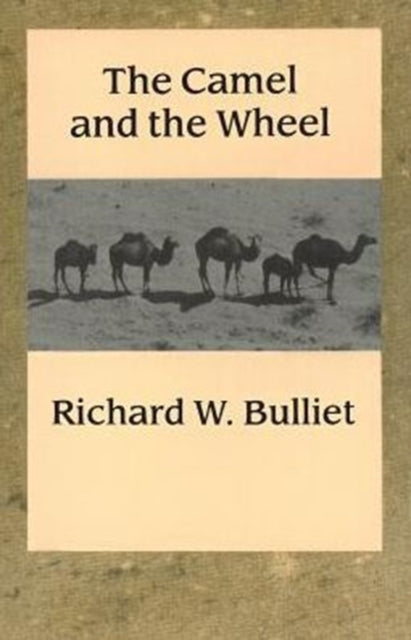 Book cover of: Camel and the Wheel