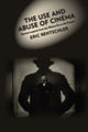 Book cover of: Use and Abuse of Cinema. By: Eric Rentschler