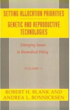 Emerging Issues in Biomedical Policy: An Annual Review