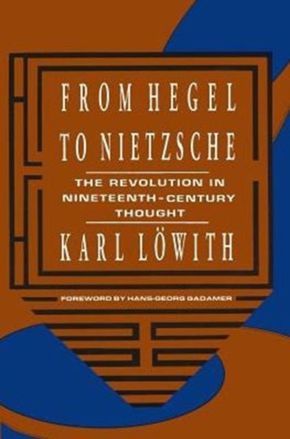 Book cover of: From Hegel to Nietzsche. By: Karl Löwith