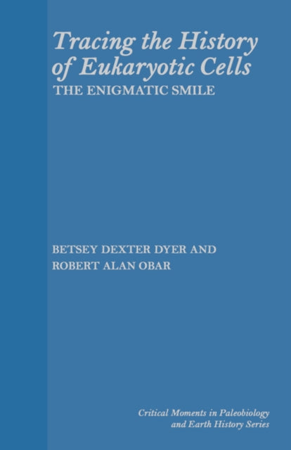 Book cover of: Tracing the History of Eukaryotic Cells