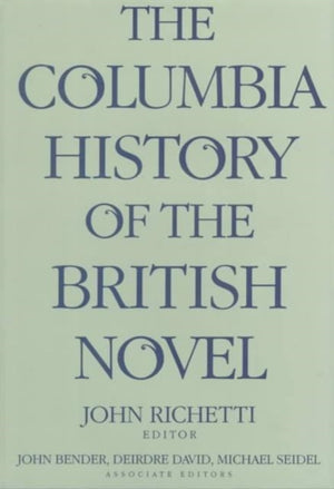 Columbia History of the British Novel