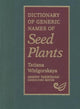 Book cover of: Dictionary of Generic Names of Seed Plants