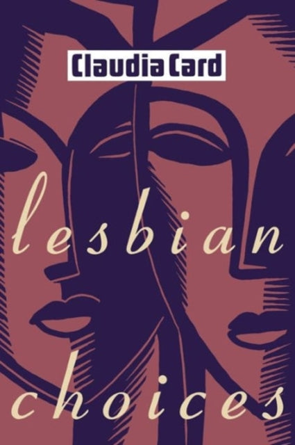 Book cover of: Lesbian Choices. By: Claudia Card