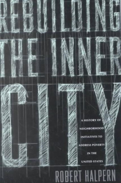 Book cover of: Rebuilding the Inner City