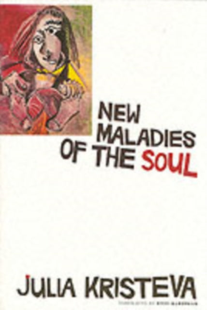 Book cover of: New Maladies of the Soul