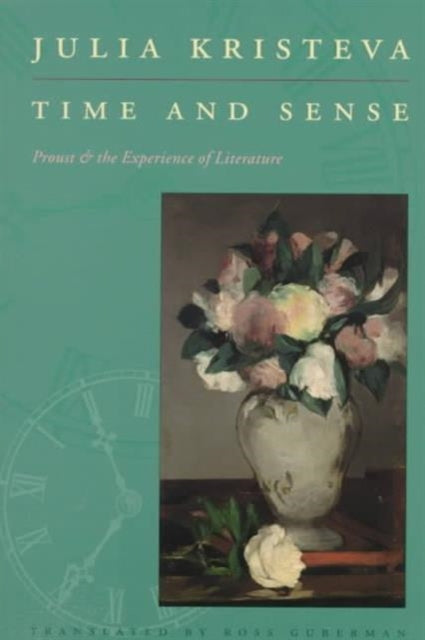 Book cover of: Time and Sense. By: Julia Kristeva