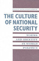 Book cover of: Culture of National Security