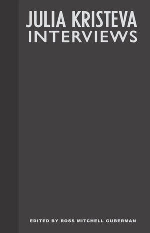 Julia Kristeva Interviews