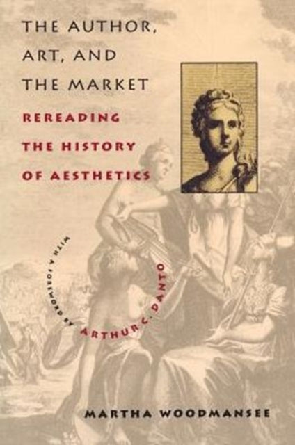 Book cover of: Author, Art, and the Market. By: Martha Woodmansee