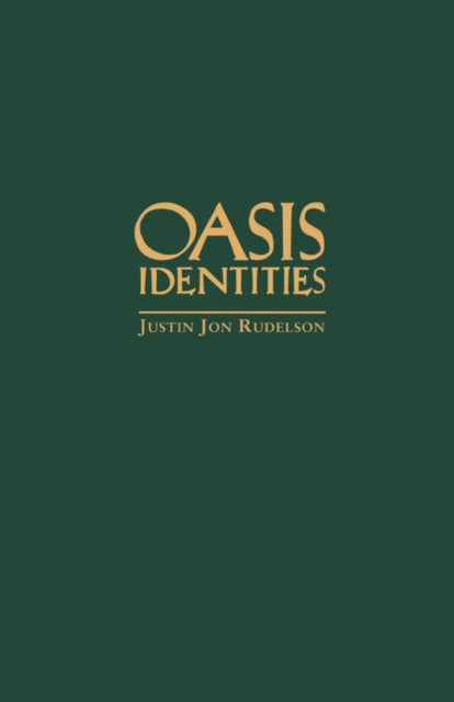 Book cover of: Oasis Identities. By: Justin Jon Rudelson