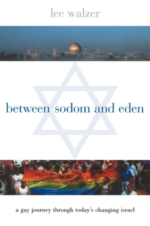 Between Sodom and Eden