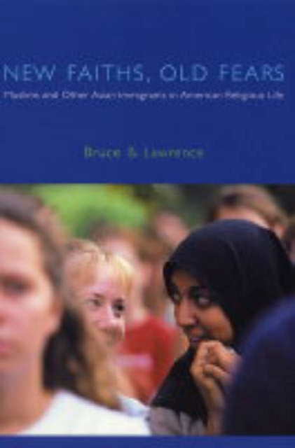 Book cover of: New Faiths, Old Fears. By: Bruce B. Lawrence