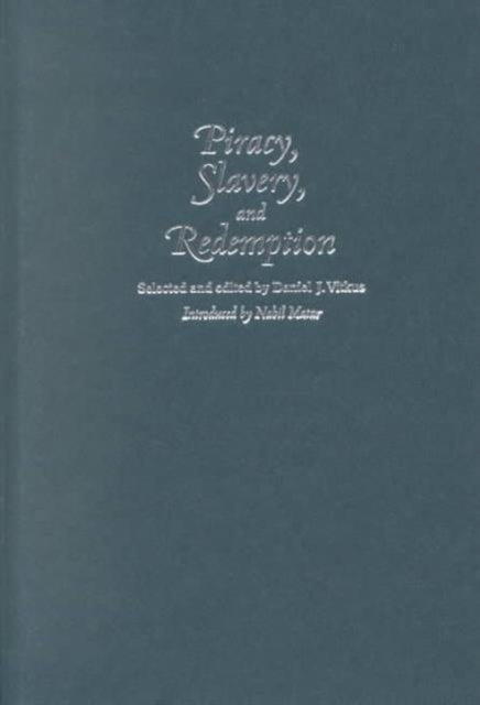 Book cover of: Piracy, Slavery, and Redemption