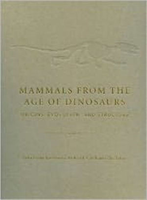 Mammals from the Age of Dinosaurs