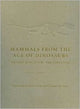 Book cover of: Mammals from the Age of Dinosaurs. By: Zofia Kielan-Jaworowska