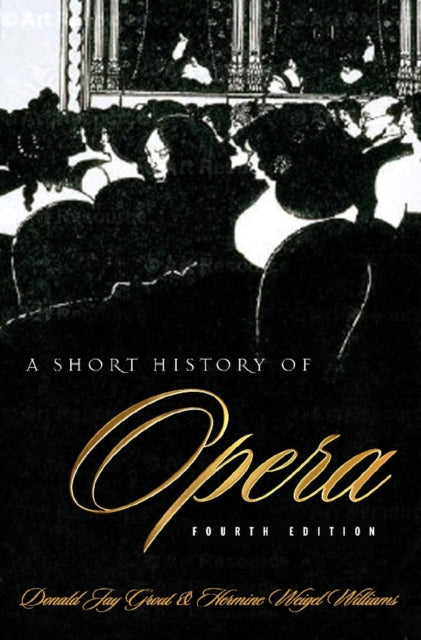 Book cover of: Short History of Opera. By: Donald Grout