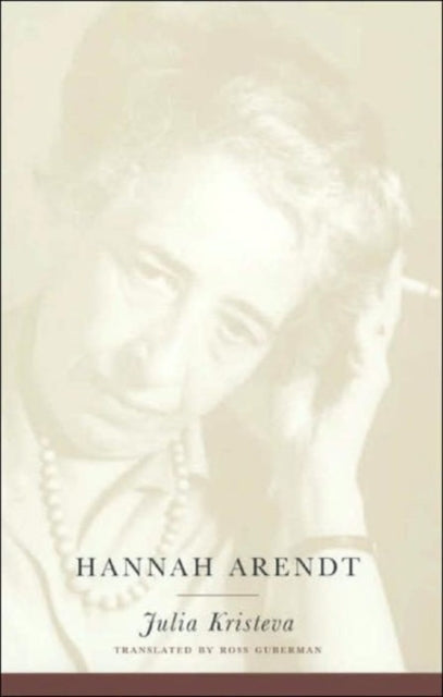 Book cover of: Hannah Arendt. By: Julia Kristeva