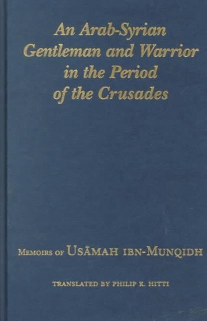 Book cover of: Arab-Syrian Gentleman and Warrior in the Period of the Crusades