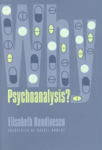 Book cover of: Why Psychoanalysis?. By: Élisabeth Roudinesco