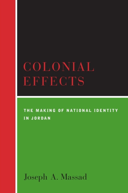 Book cover of: Colonial Effects. By: Joseph Andoni Massad