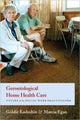 Book cover of: Gerontological Home Health Care. By: Goldie Kadushin