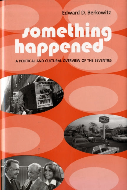 Book cover of: Something Happened. By: Edward D. Berkowitz
