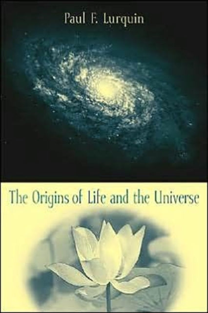 Book cover of: Origins of Life and the Universe. By: Paul F. Lurquin