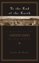 Book cover of: To the End of the Earth. By: Stanley M. Hordes