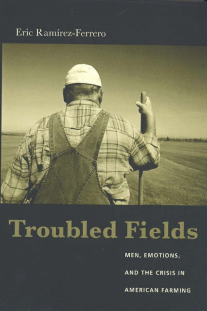 Book cover of: Troubled Fields. By: Eric Ramirez-Ferrero