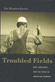 Book cover of: Troubled Fields. By: Eric Ramirez-Ferrero