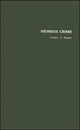Book cover of: Heinous Crime. By: Frederic G. Reamer