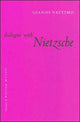Book cover of: Dialogue with Nietzsche